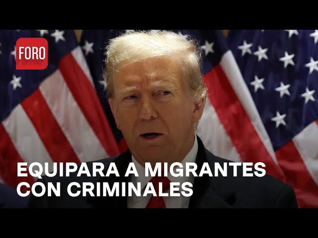 Migrantes son criminales de todo el mundo: Donald Trump - Paralelo 23