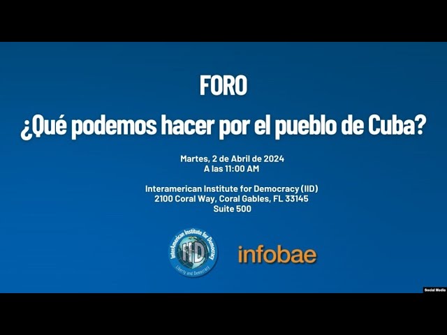 Info Martí | Foro ¿Qué podemos hacer por el pueblo de Cuba?