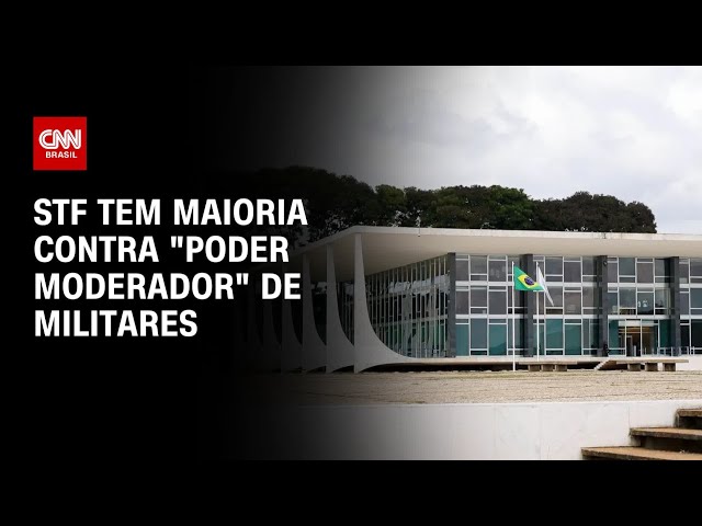 STF tem maioria contra "poder moderador" de militares | CNN PRIME TIME