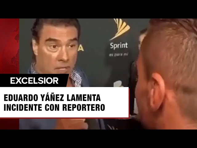 Eduardo Yáñez recuerda cuando le dio una cachetada a reportero; "quiero que ya se olvide"