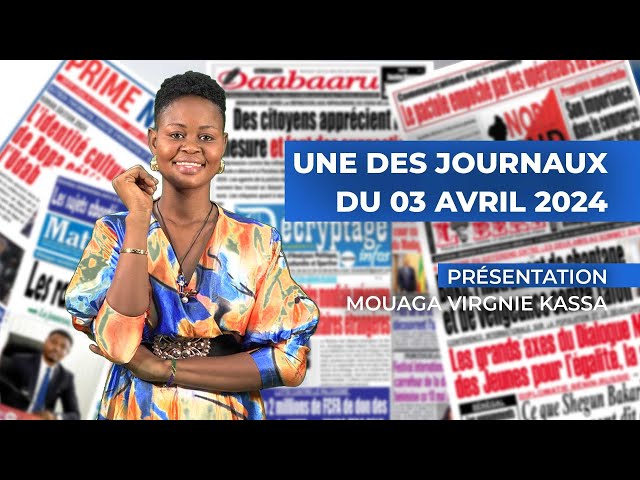 UNE DES JOURNAUX DU 03 04 2024