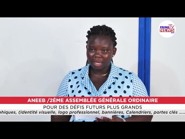 ANEEB/ 2 ème Assemblée Générale Ordinaire : Pour des défis futurs plus grands