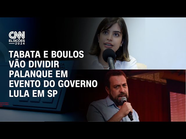 Tabata e Boulos vão dividir as atenções em evento do governo Lula em SP | LIVE CNN