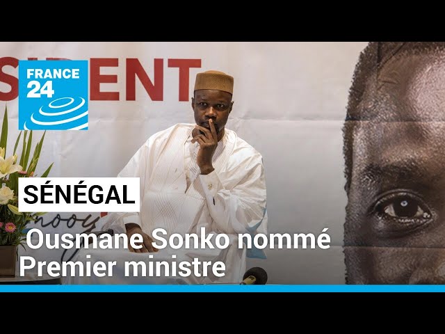 Sénégal : Bassirou Diomaye Faye a nommé son Premier ministre, Ousmane Sonko • FRANCE 24