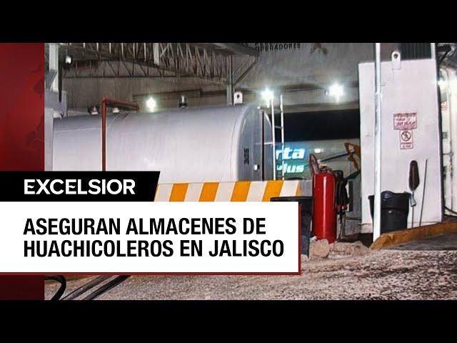 Descubren almacenes de huachicoleros en Jalisco con más de 52 mil litros de combustible