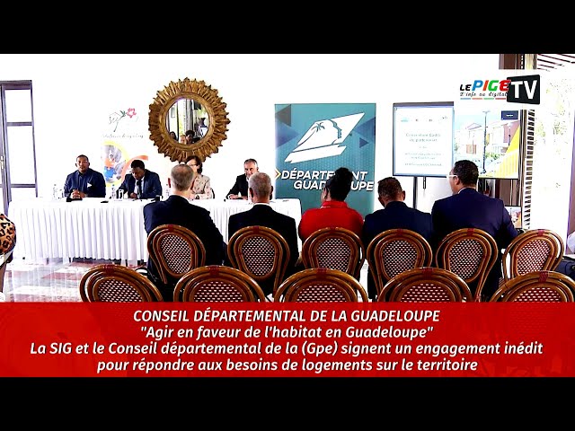 ⁣Agir en faveur de l'habitat en Guadeloupe : La SIG et le Département signent un engagement inéd
