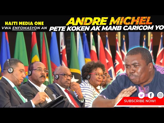 ⁣Andre Michel Pete Koken, Towo a Domi Deyò, Li Pa Dakò AK Pwopozisyon Sa Caricom Voye Ba Li