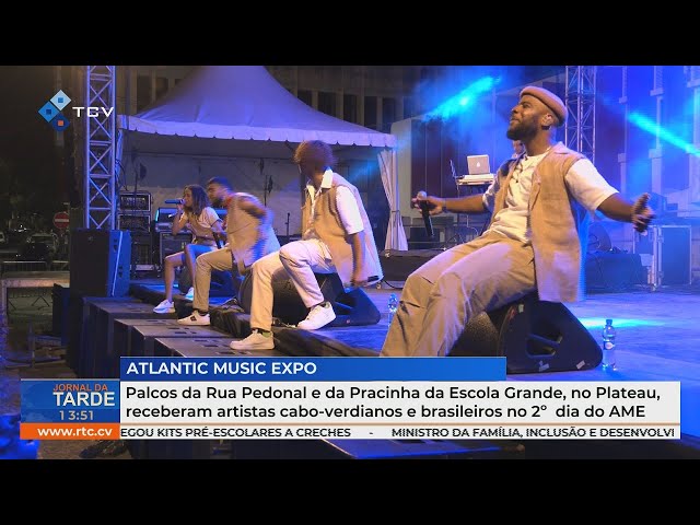 Plateau receberam artistas cabo-verdianos e brasileiros no 2º dia do AME