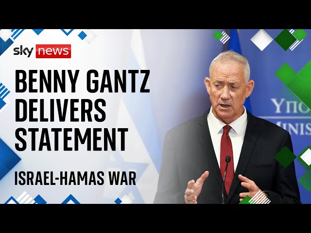 Israeli War Cabinet minister Benny Gantz delivers statement