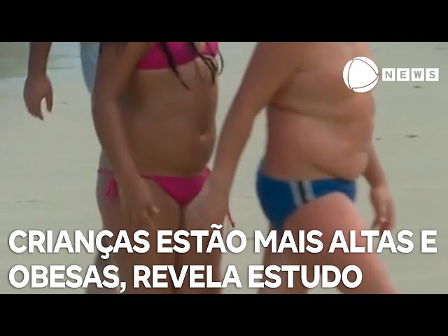 Crianças estão mais altas e obesas, revela estudo da Fiocruz