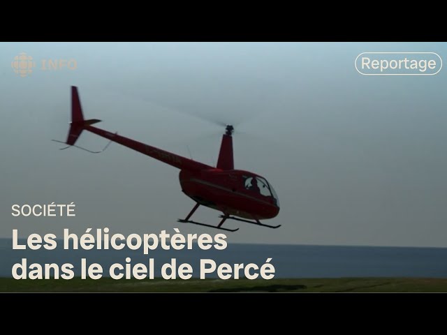 ⁣Les hélicoptères continueront de voler dans le ciel de Percé | La facture
