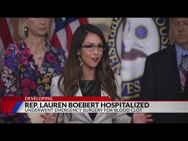 Rep. Lauren Boebert hospitalized with acute blood clot