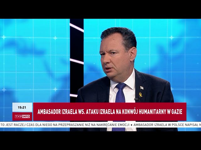 Ambasador Izraela w RP: Nie uderzylibyśmy w konwój humanitarny celowo