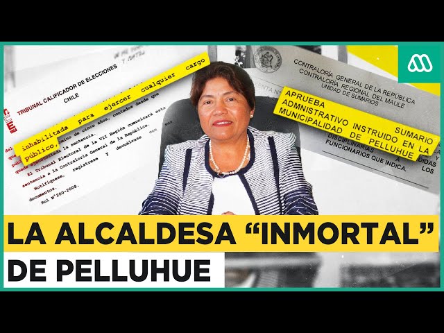 La historia de la Alcaldesa "inmortal" de Pelluhue: ¿De que se le acusa?