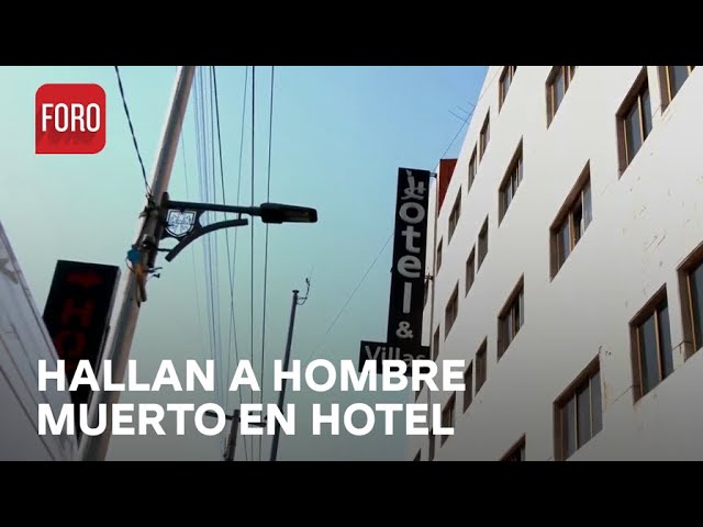 Localizan cuerpo de hombre en hotel de Tlalpan, CDMX - Expreso de la Mañana