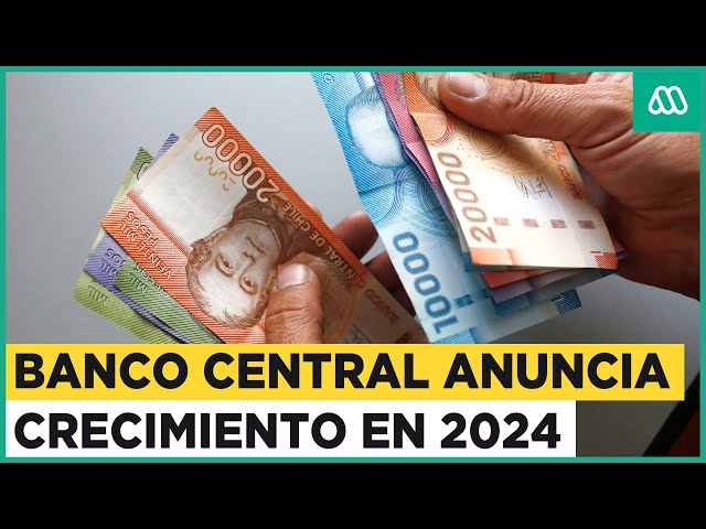 Economía crecería entre 2% y 3% durante 2024: Inflación también tendría un aumento durante el año