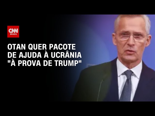 Otan quer pacote de ajuda à Ucrânia "à prova de Trump" | CNN 360º