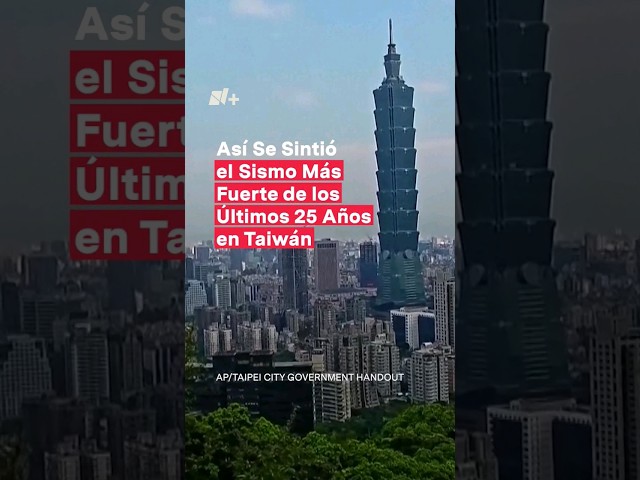 Así se sintió el sismo más fuerte en 25 años en Taiwán #nmas #shorts