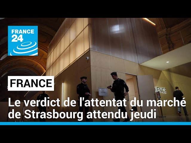 ⁣Le verdict du procès de l'attentat du marché de Noël de Strasbourg attendu • FRANCE 24