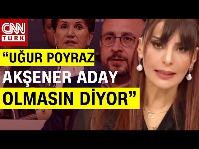 ⁣Hande Fırat'tan "İYİ Parti" Kulis Bilgisi: "Akşener Aday Olmazsa Uğur Poyraz Ada