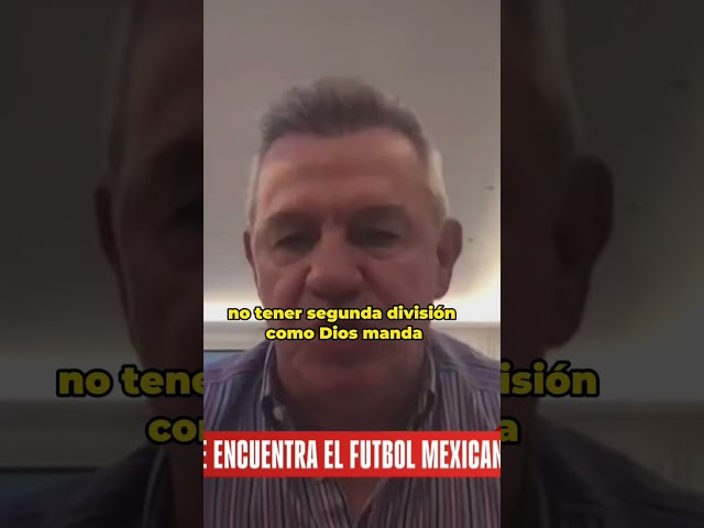 ¿Es tan MALO el futbol mexicano?  Javier Aguirre opina #shorts