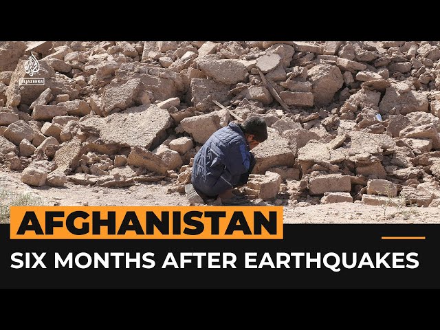 Six months on from Afghanistan’s devastating earthquakes | Al Jazeera Newsfeed