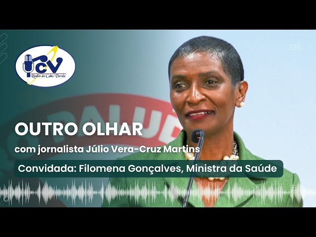 Outro Olhar | 05 de Abril de 2024 com jornalista Júlio Vera-Cruz Martins