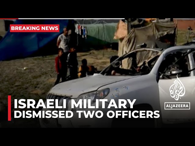 Israeli army says it dismissed two officers over aid convoy strike