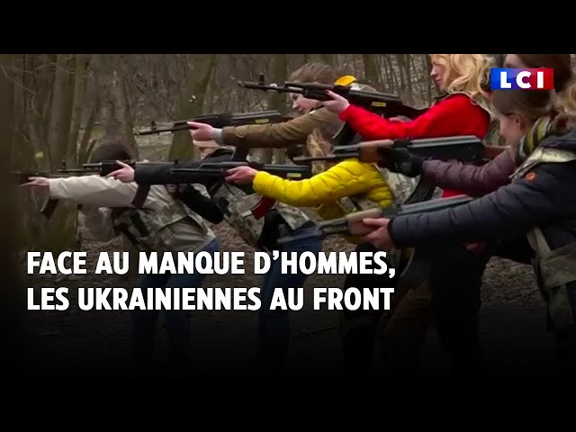 LCI SUR LE TERRAIN｜Face au manque d’hommes, les Ukrainiennes au front