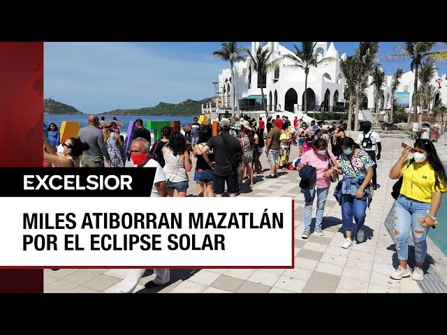 Eclipse solar: Turistas atiborran Mazatlán para presenciar el fenómeno astronómico