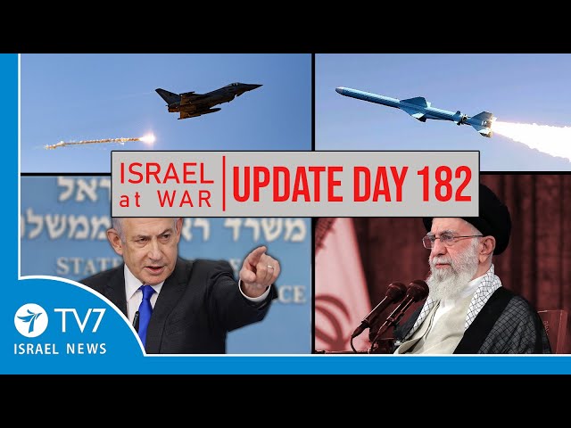 TV7 Israel News - Sword of Iron, Israel at War - Day 182 - UPDATE 05.04.24