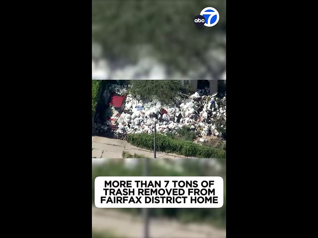 7 tons of trash removed from Fairfax District home so far, city says