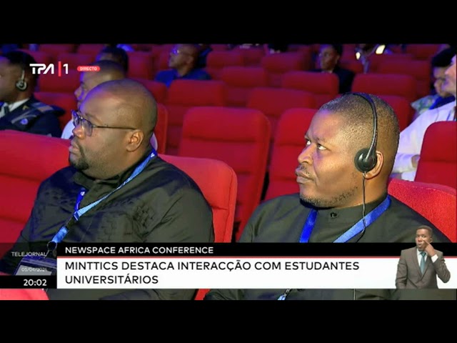 Newspace África Conference - MINTTICS destaca interação com estudantes Universitários