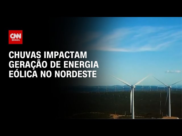 Chuvas impactam geração de energia eólica no Nordeste | CNN PRIME TIME