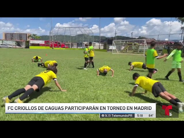 ⁣Equipo de fútbol de Caguas nos representará en Madrid