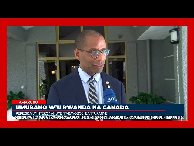 ⁣Perezida w'Inteko Inshinga Amategeko ya Canada yashimye uko Abanyarwanda biyubatse nyuma ya Jen