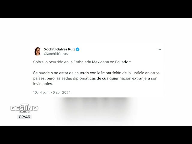 “Las sedes diplomáticas de cualquier sede extranjera son inviolables”: Xóchitl Gálvez | Ciro