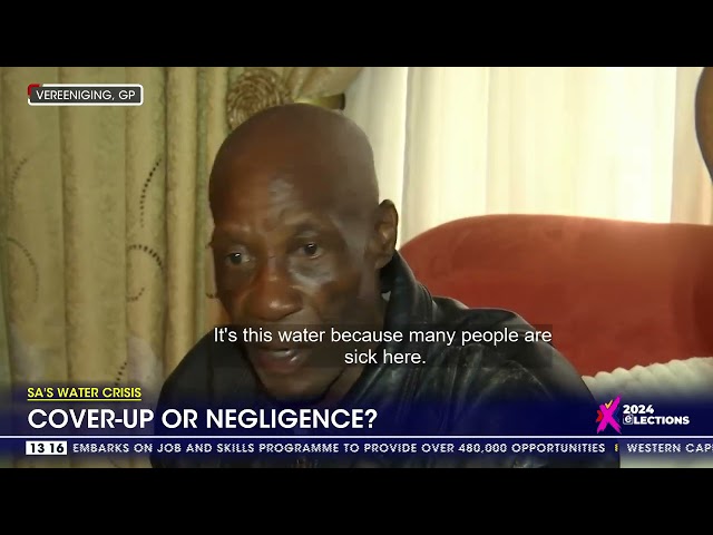 SA's Water Crisis | Cover-up or negligence in Vereeniging?