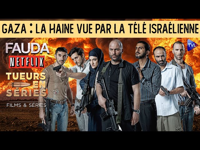 Gaza : la haine vue par la télé israélienne - Tueurs en Séries - TVL