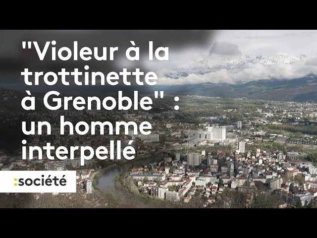 Grenoble : un homme interpellé dans le cadre de l’affaire du violeur à trottinette