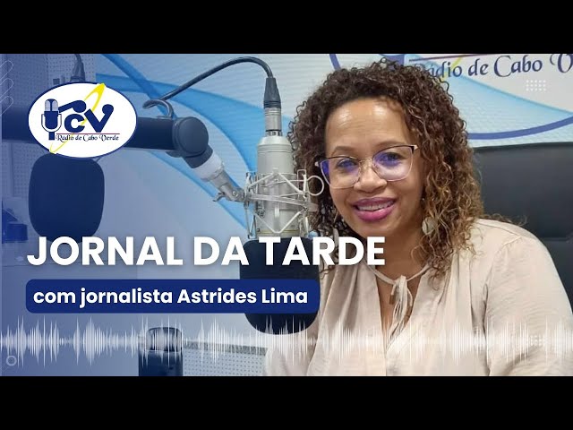 Jornal da Tarde RCV | 06 de Abril de 2024 com jornalista Astrides Lima