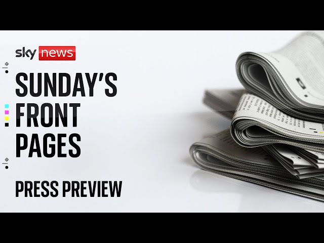 Press Preview: Sunday's papers