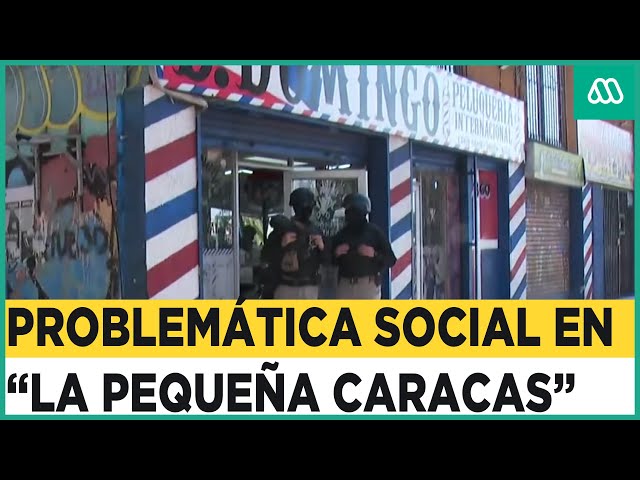 "La pequeña caracas": La problemática social tras la migración irregular