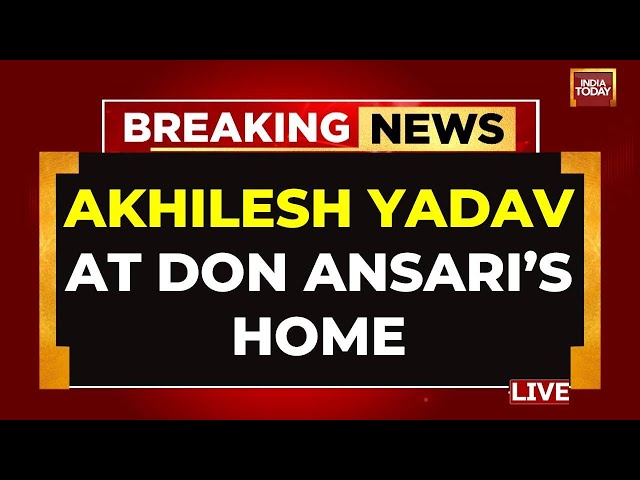 Akhilesh Yadav LIVE: Akhilesh Yadav At Gangster Mukhtar Ansari's House | Mukhtar Ansari News LI