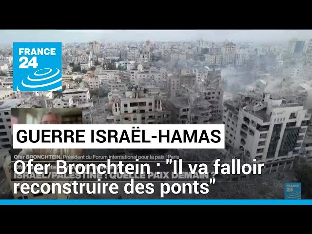 Guerre Israël-Hamas : "Il va falloir reconstruire des ponts" entre Israéliens et Palestini