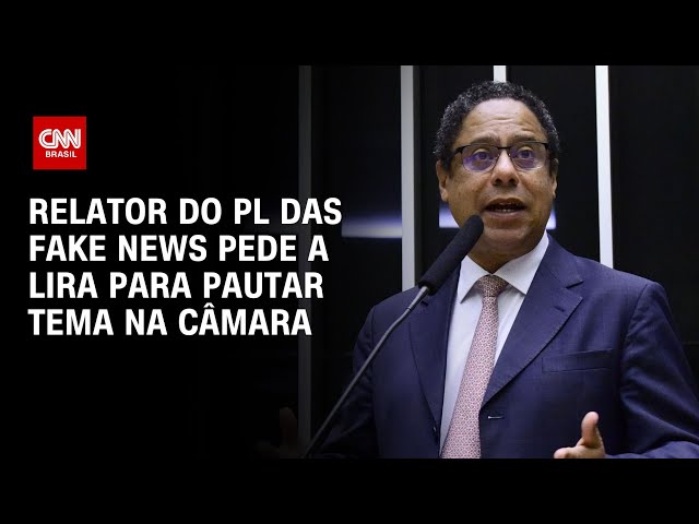 Relator do PL das Fake News pede a Lira para pautar tema na Câmara | AGORA CNN