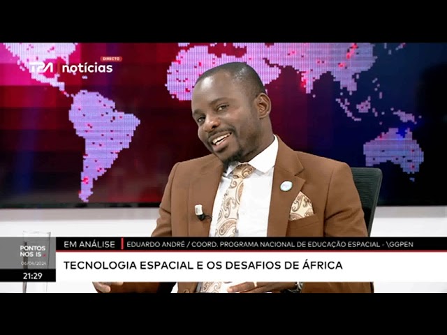 Pontos nos Is -  Tecnologia espacial e os desafios de África 06.04.2024