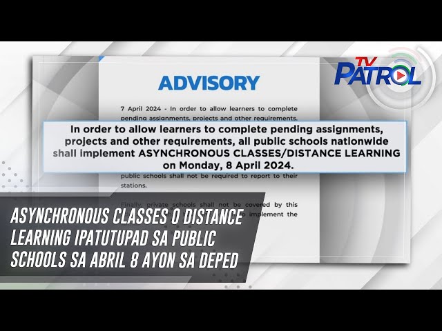 Asynchronous classes o distance learning ipatutupad sa public schools sa Abril 8 ayon sa DepEd