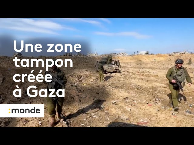 Guerre entre Israël et le Hamas : une “zone tampon” créée dans la bande Gaza