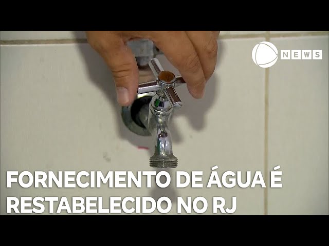 Fornecimento de água começa a ser restabelecido no Rio de Janeiro